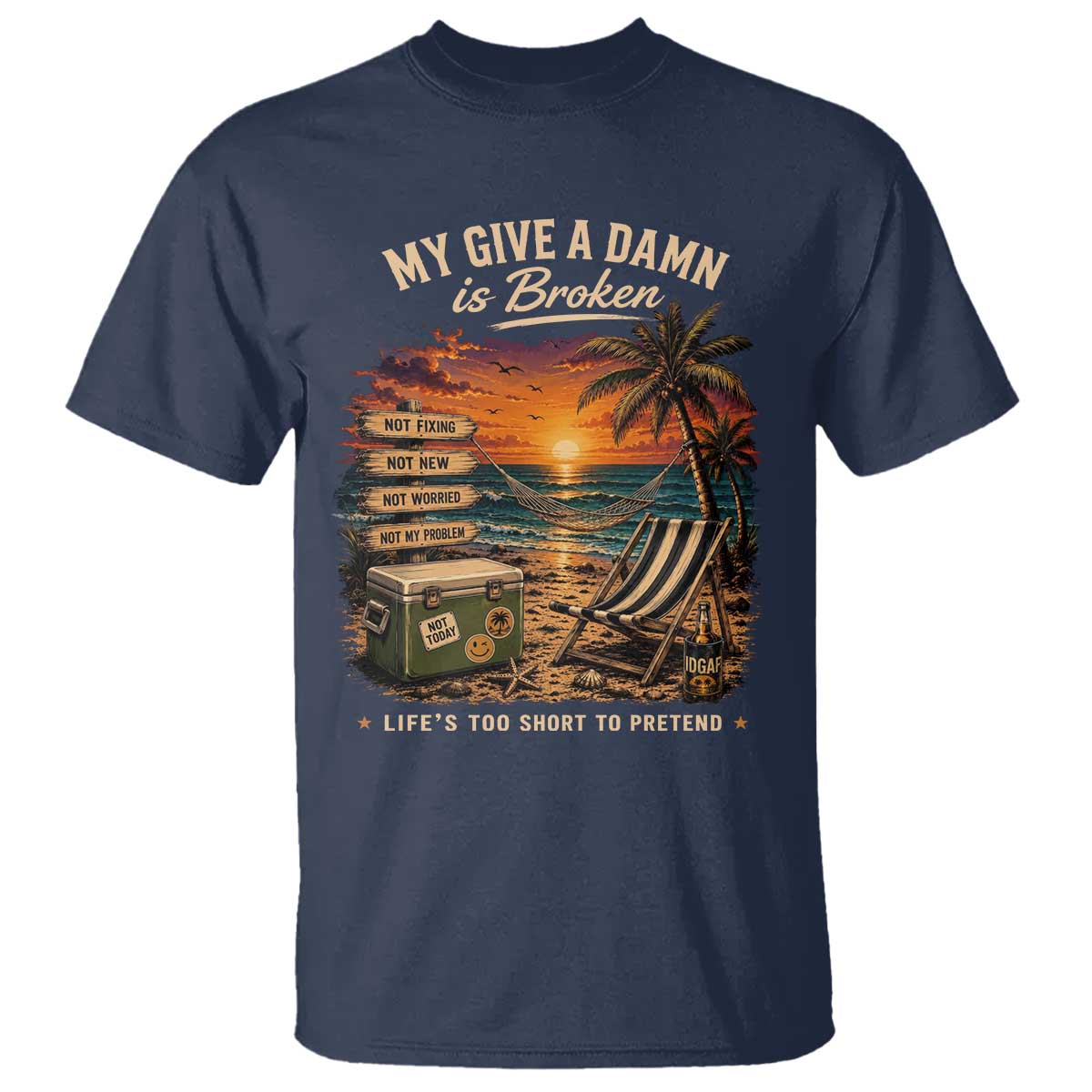My Give A Damn is Broken Lifes Too Short to Pretend T Shirt Funny Old Man Quote