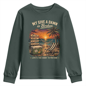 My Give A Damn is Broken Lifes Too Short to Pretend Youth Sweatshirt Funny Old Man Quote