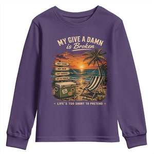 My Give A Damn is Broken Lifes Too Short to Pretend Youth Sweatshirt Funny Old Man Quote
