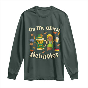 Funny Oktoberfest Long Sleeve Shirt On My Wurst Behavior Beer Bratwurst Lederhosen Dirndl TS11 Dark Forest Green Print Your Wear
