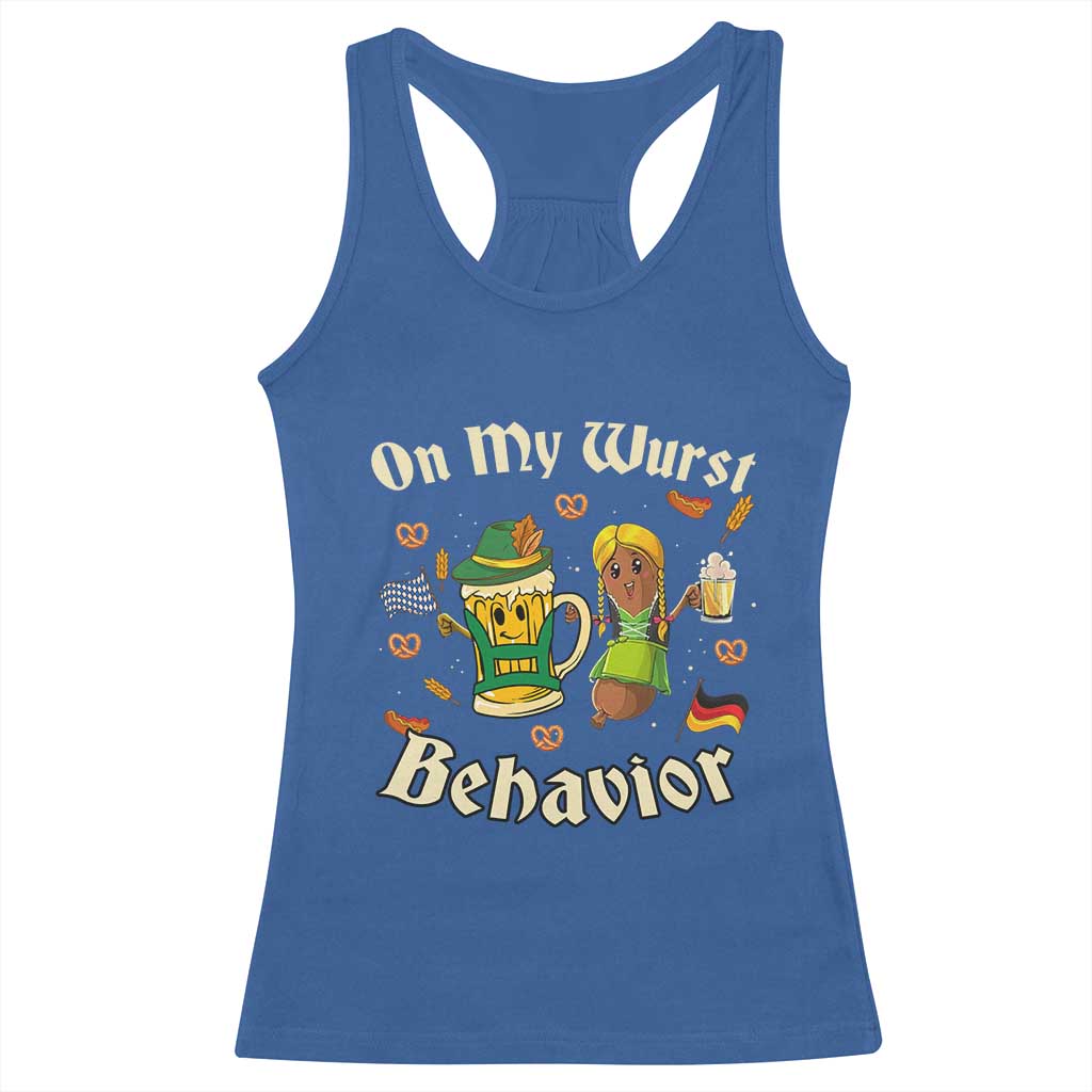Funny Oktoberfest Racerback Tank Top On My Wurst Behavior Beer Bratwurst Lederhosen Dirndl TS11 Royal Blue Print Your Wear