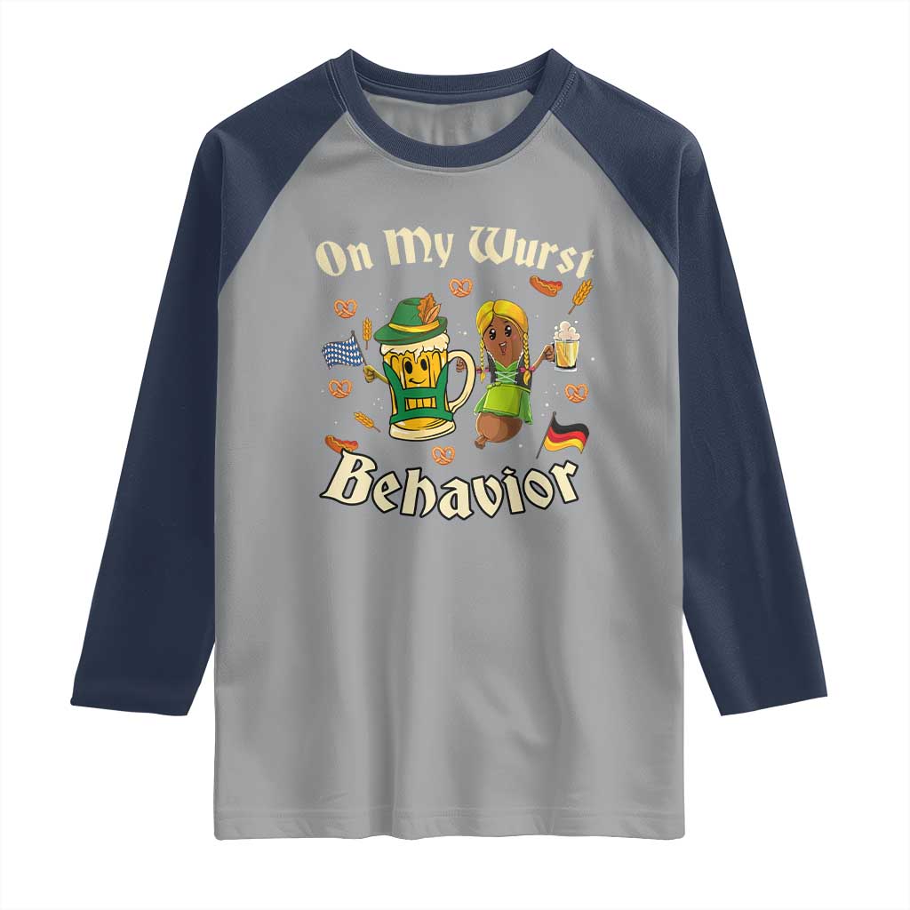 Funny Oktoberfest Raglan Shirt On My Wurst Behavior Beer Bratwurst Lederhosen Dirndl TS11 Sport Gray Navy Print Your Wear