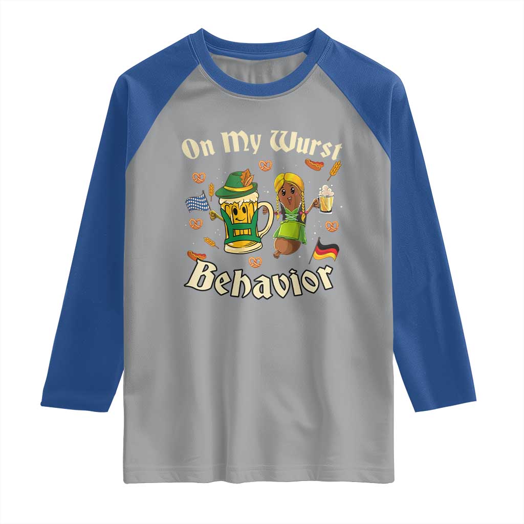 Funny Oktoberfest Raglan Shirt On My Wurst Behavior Beer Bratwurst Lederhosen Dirndl TS11 Sport Gray Royal Print Your Wear