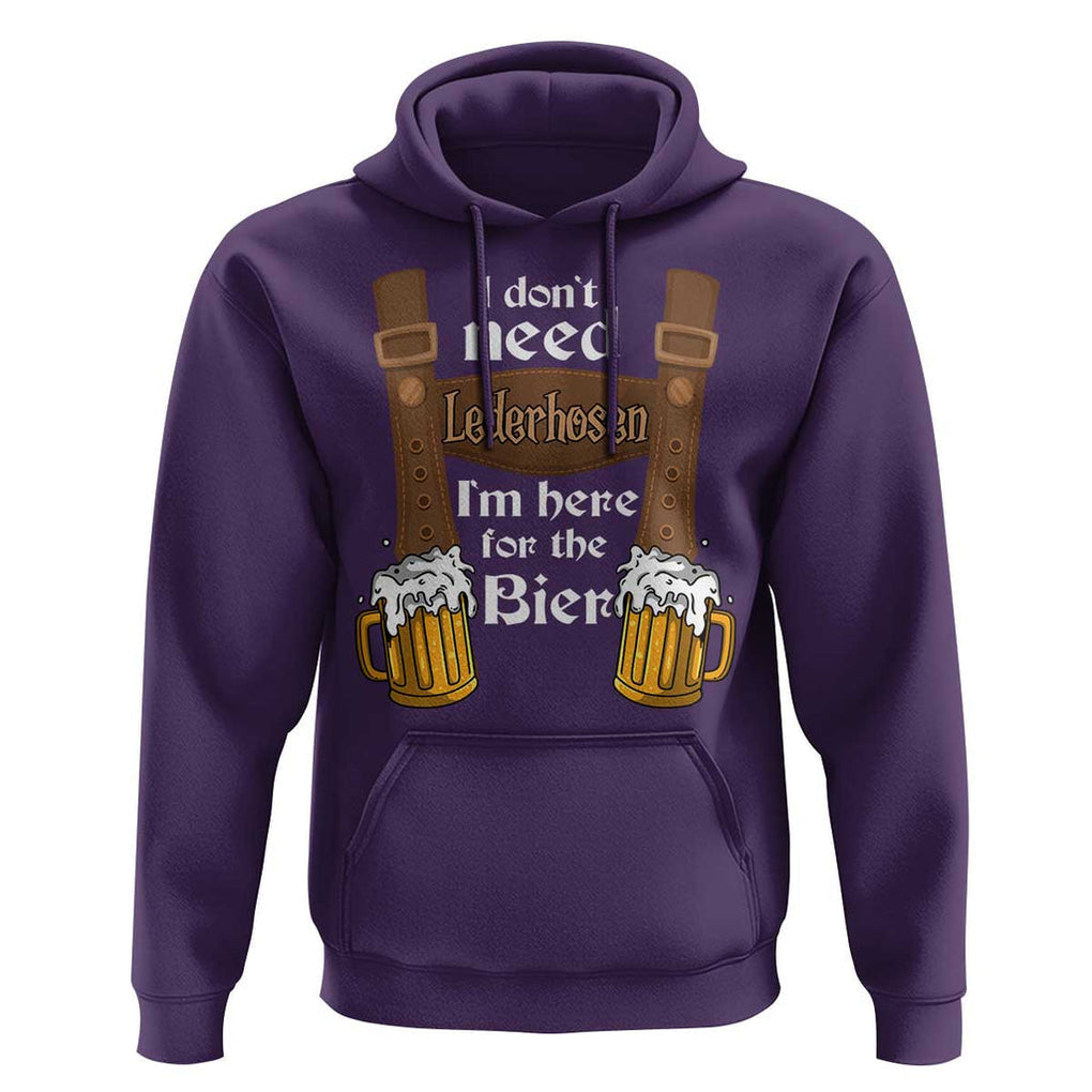 Oktoberfest Hoodie I Don't Need Lederhosen I'm Here For The Bier TS11 Purple Print Your Wear