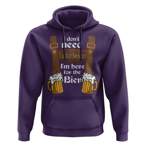 Oktoberfest Hoodie I Don't Need Lederhosen I'm Here For The Bier TS11 Purple Print Your Wear