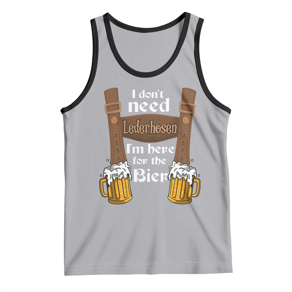 Oktoberfest Tank Top I Don't Need Lederhosen I'm Here For The Bier TS11 Athletic Heather Black Print Your Wear