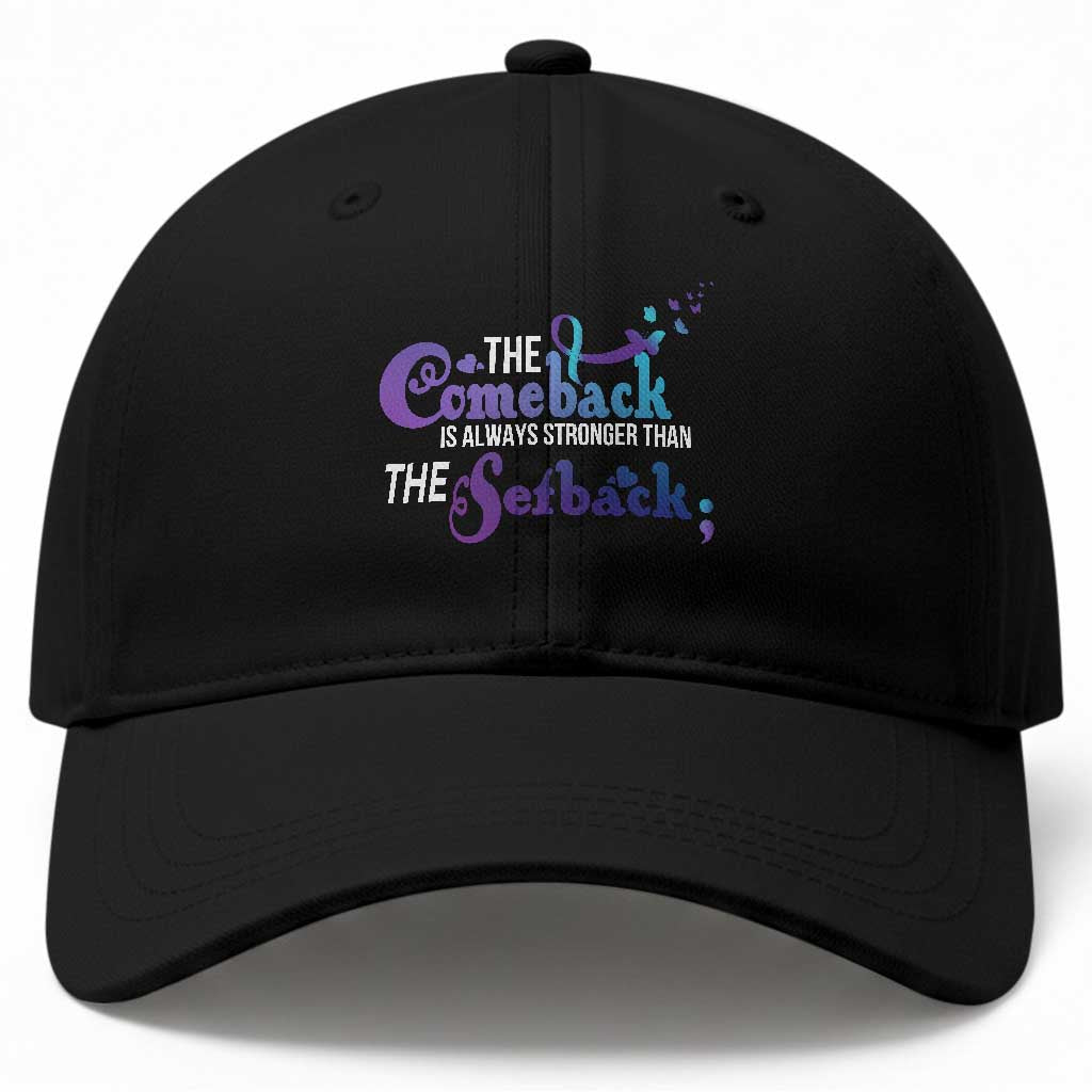 Suicide Prevention Awareness Baseball Cap The Comeback Is Always Stronger Than The Setback Semicolon TS11 Print Your Wear