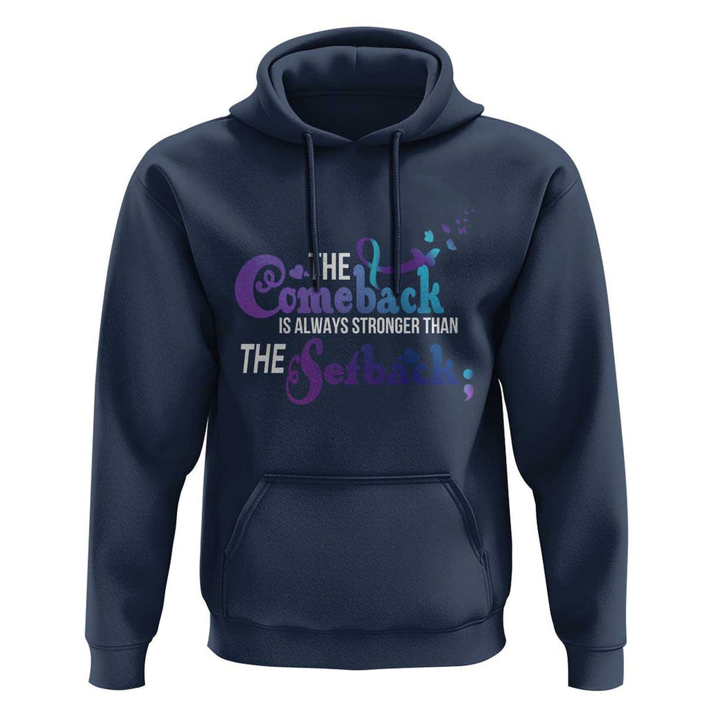 Suicide Prevention Awareness Hoodie The Comeback Is Always Stronger Than The Setback Semicolon TS11 Navy Print Your Wear