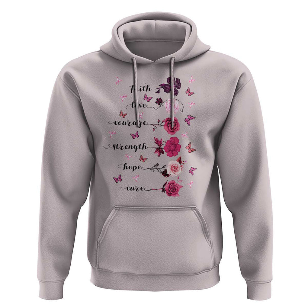 Breast Cancer Awareness Hoodie Faith Love Courage Strength Hope Cure Pink Flower Roses Butterfly TS11 Ice Gray Print Your Wear
