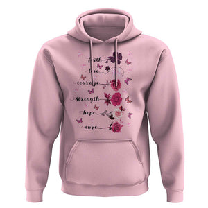 Breast Cancer Awareness Hoodie Faith Love Courage Strength Hope Cure Pink Flower Roses Butterfly TS11 Light Pink Print Your Wear