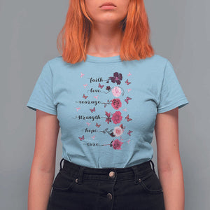 Breast Cancer Awareness T Shirt For Women Faith Love Courage Strength Hope Cure Pink Flower Roses Butterfly TS11 Light Blue Print Your Wear