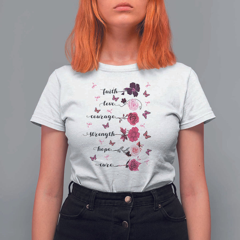 Breast Cancer Awareness T Shirt For Women Faith Love Courage Strength Hope Cure Pink Flower Roses Butterfly TS11 White Print Your Wear
