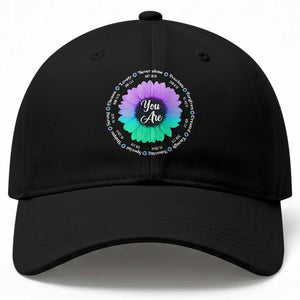 Suicide Prevention Awareness Baseball Cap You Are Never Alone Enough Amazing Special Strong Lovely Sunflower