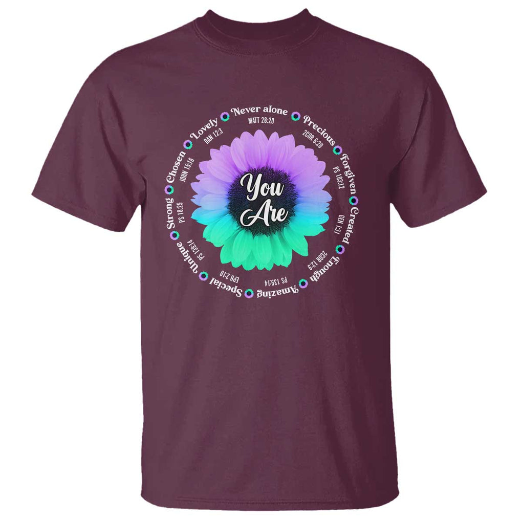 Suicide Prevention Awareness T Shirt You Are Never Alone Enough Amazing Special Strong Lovely Sunflower TS11 Maroon Print Your Wear