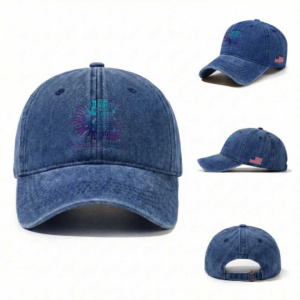 Suicide Prevention Awareness Washed Cotton Baseball Cap You Are Worthy You Are Loved You Are Needed You Are Enough Hand Butterfly