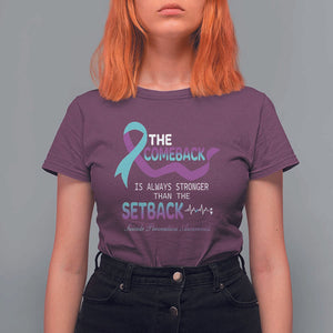 Suicide Prevention Awareness T Shirt For Women The Comeback Is Always Stronger Than The Setback Heartbeat TS11 Maroon Print Your Wear