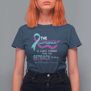 Suicide Prevention Awareness T Shirt For Women The Comeback Is Always Stronger Than The Setback Heartbeat TS11 Navy Print Your Wear