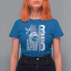 RED Friday T Shirt For Women Remember Everyone Deployed Until They All Come Home Military Eagle USA Flag TS11 Royal Blue Print Your Wear