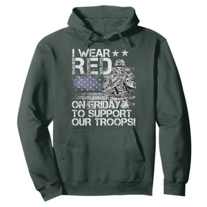 RED Fridays Hoodie I Wear Red On Friday To Support Our Troops Military American Flag TS11 Dark Forest Green Print Your Wear