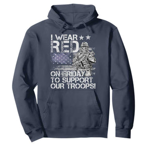 RED Fridays Hoodie I Wear Red On Friday To Support Our Troops Military American Flag TS11 Navy Print Your Wear