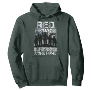 RED Fridays Hoodie Until My Brother And All Of America's Deployed Troops Come Home Military TS11 Dark Forest Green Print Your Wear