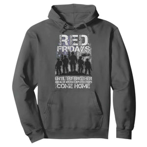 RED Fridays Hoodie Until My Brother And All Of America's Deployed Troops Come Home Military TS11 Dark Heather Print Your Wear