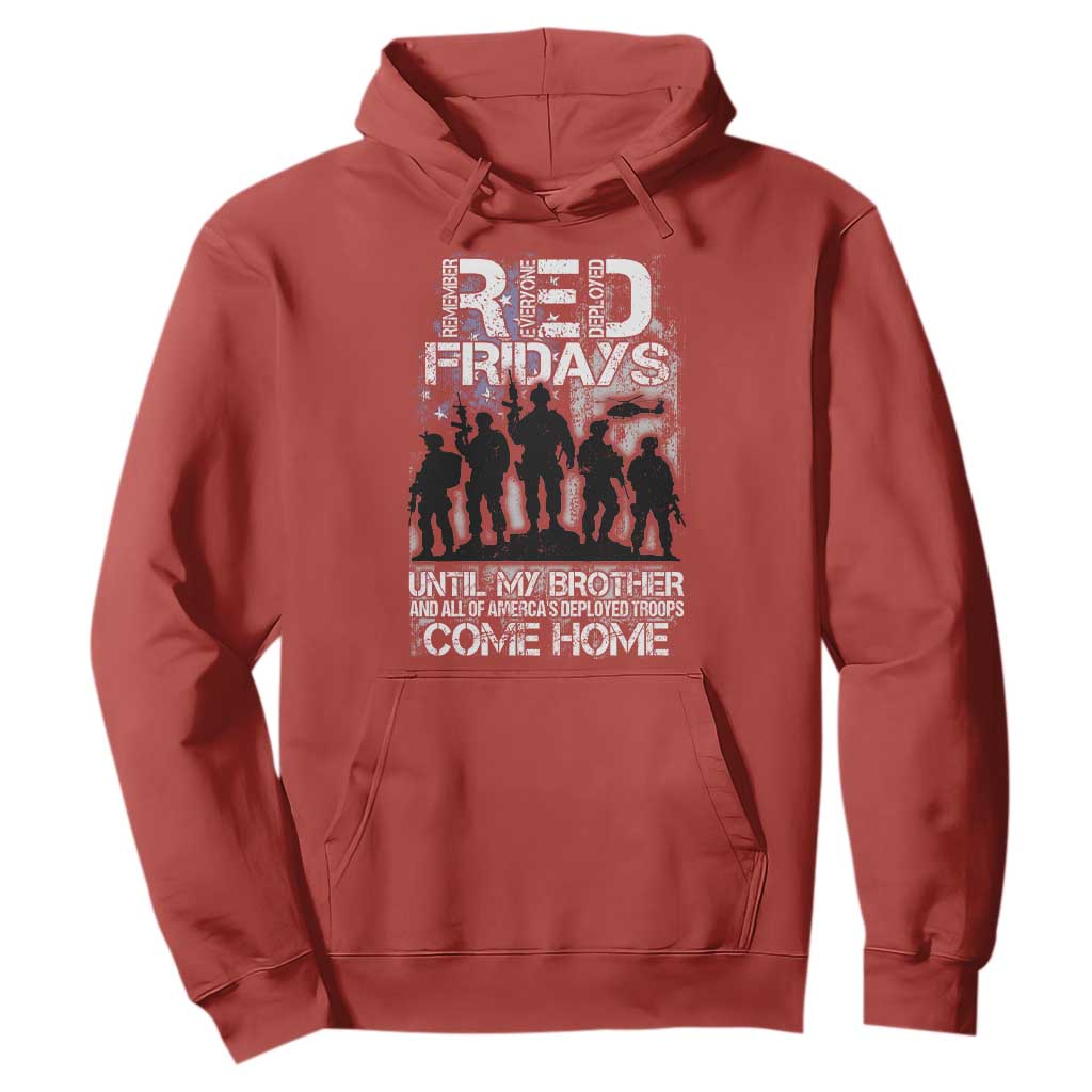 RED Fridays Hoodie Until My Brother And All Of America's Deployed Troops Come Home Military TS11 Red Print Your Wear
