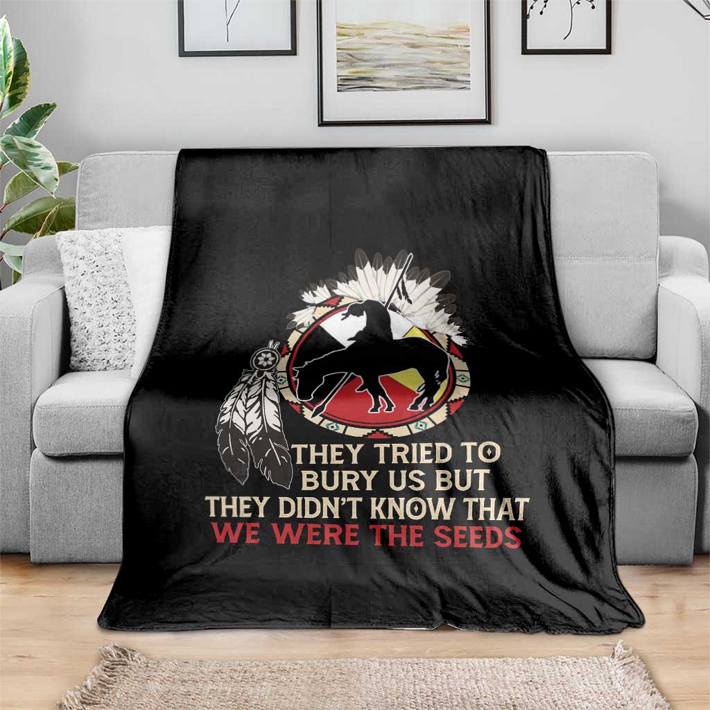 Native American Throw Blanket They Tried To Bury Us But They Didn't Know That Medicine Wheel TS11 Print Your Wear