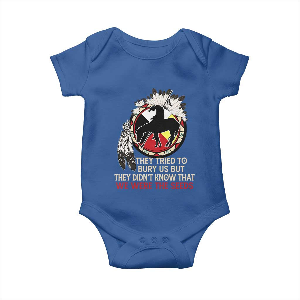 Native American Baby Onesie They Tried To Bury Us But They Didn't Know That Medicine Wheel TS11 Royal Blue Print Your Wear