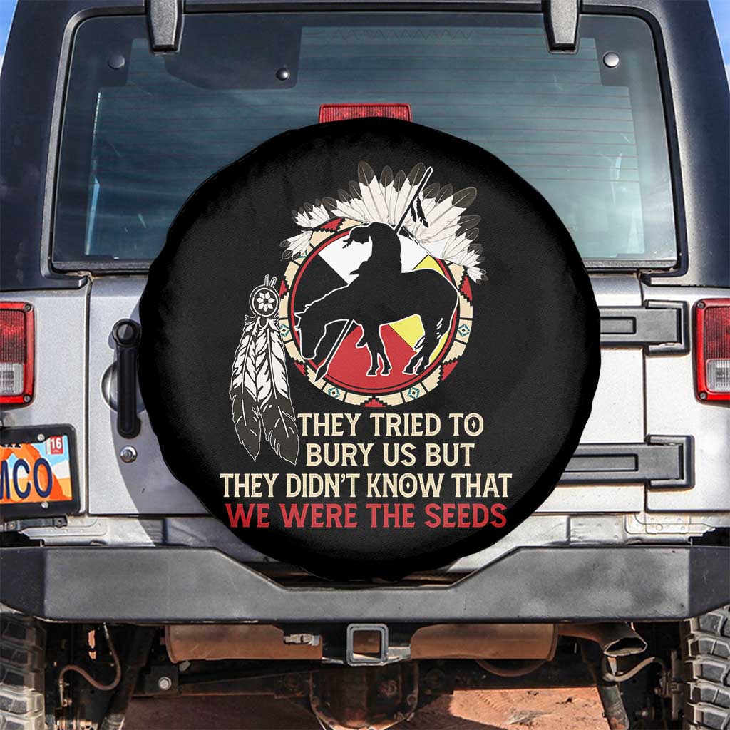 Native American Spare Tire Cover They Tried To Bury Us But They Didn't Know That Medicine Wheel TS11 No hole Black Print Your Wear