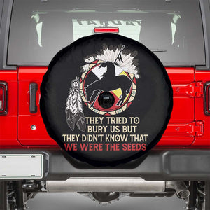 Native American Spare Tire Cover They Tried To Bury Us But They Didn't Know That Medicine Wheel TS11 Black Print Your Wear