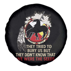 Native American Spare Tire Cover They Tried To Bury Us But They Didn't Know That Medicine Wheel TS11 Print Your Wear