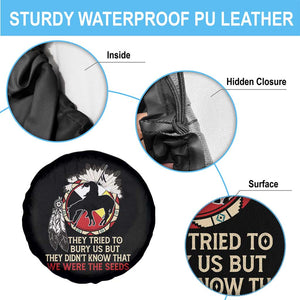 Native American Spare Tire Cover They Tried To Bury Us But They Didn't Know That Medicine Wheel TS11 Print Your Wear
