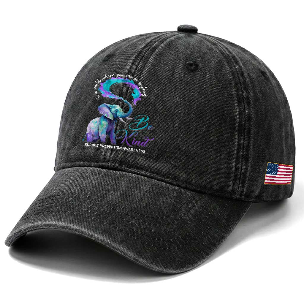 Suicide Prevention Awareness Washed Cotton Baseball Cap In A World Where You Can Be Anything Be Kind Elephant
