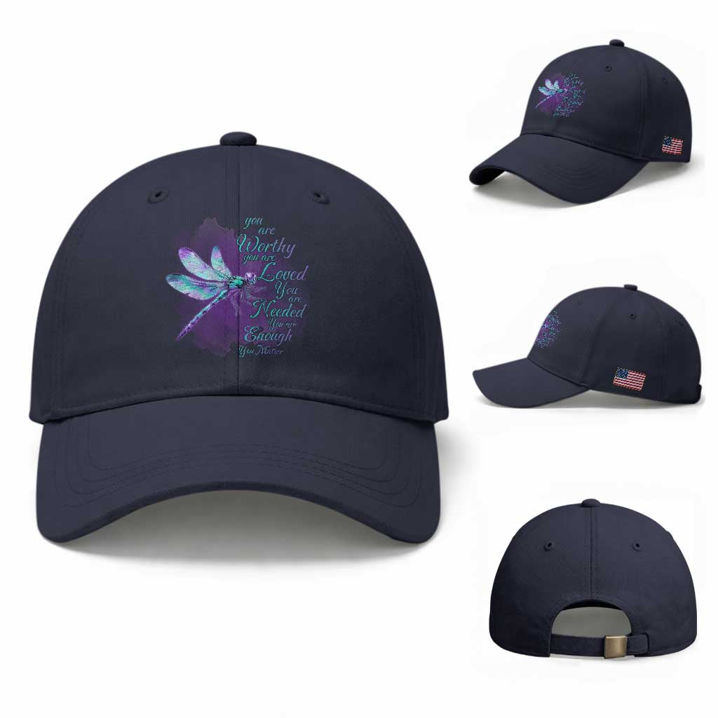 Suicide Prevention Awareness Baseball Cap You Are Worthy Loved Needed Enough Dragonfly