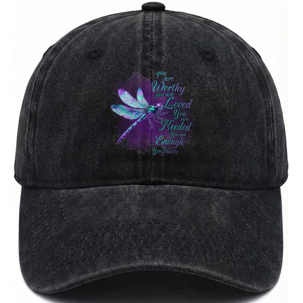 Suicide Prevention Awareness Washed Cotton Baseball Cap You Are Worthy Loved Needed Enough Dragonfly