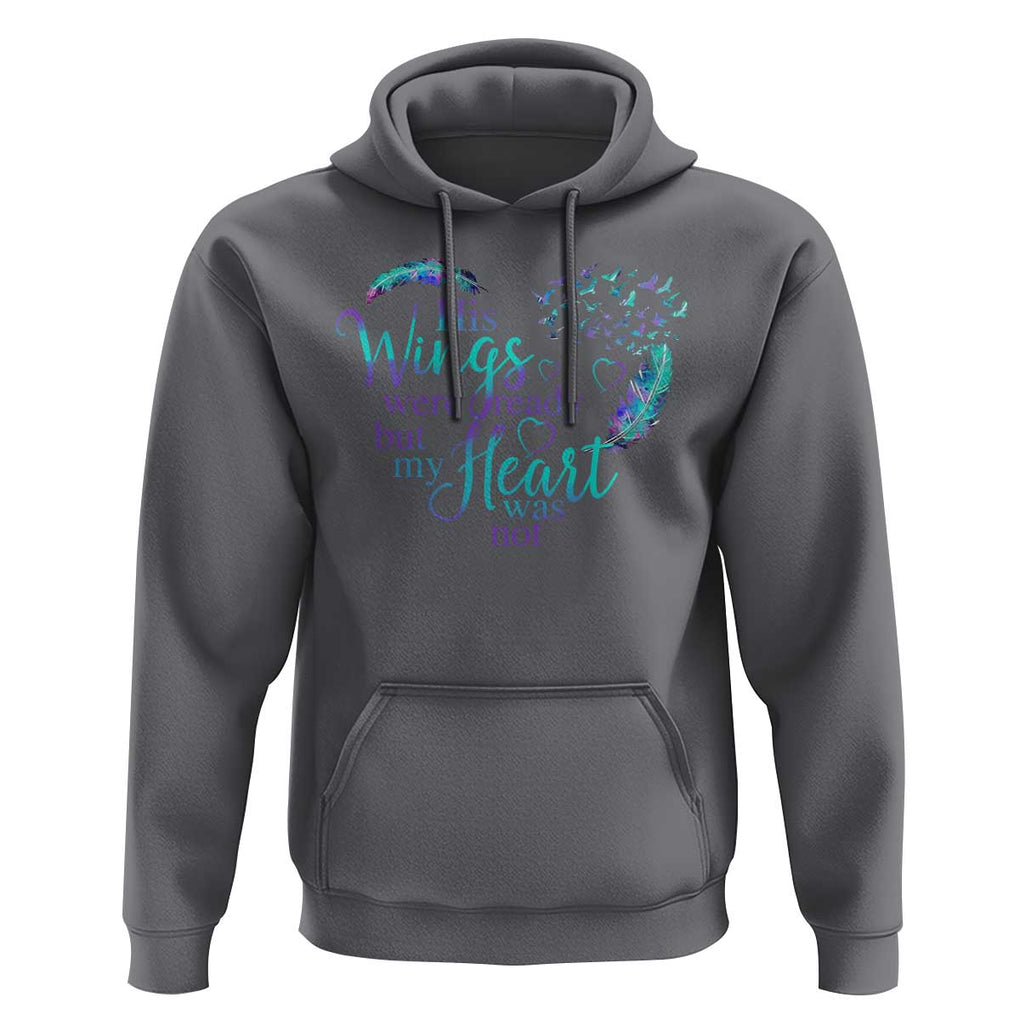 Suicide Prevention Awareness Hoodie His Wings Were Ready But My Heart Was Not Feathers TS11 Charcoal Print Your Wear
