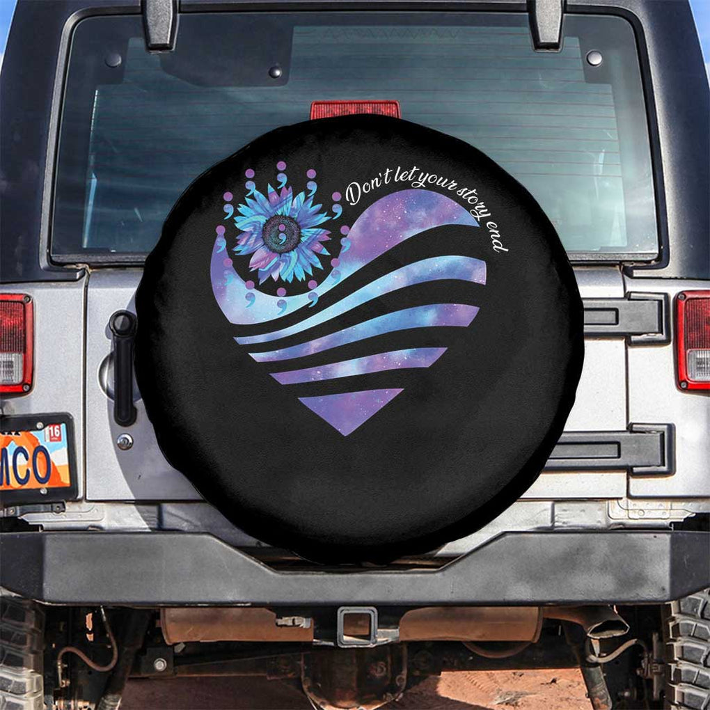 Suicide Prevention Awareness Spare Tire Cover Don't Let Your Story End Heart Semicolon Sunflower TS11 No hole Black Print Your Wear