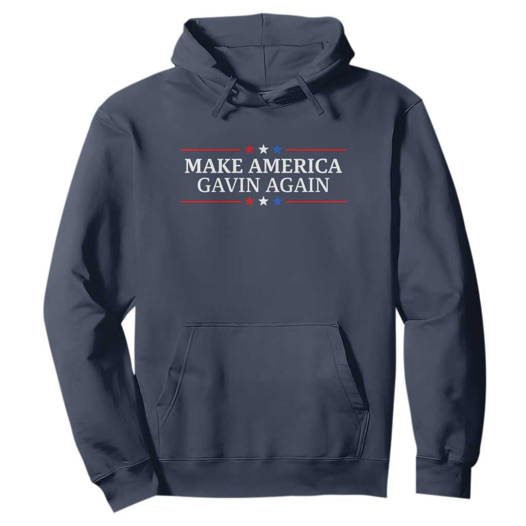 Make America Gavin Again Hoodie Gavin Newsom Support Stars And Stripes TS11 Navy Print Your Wear