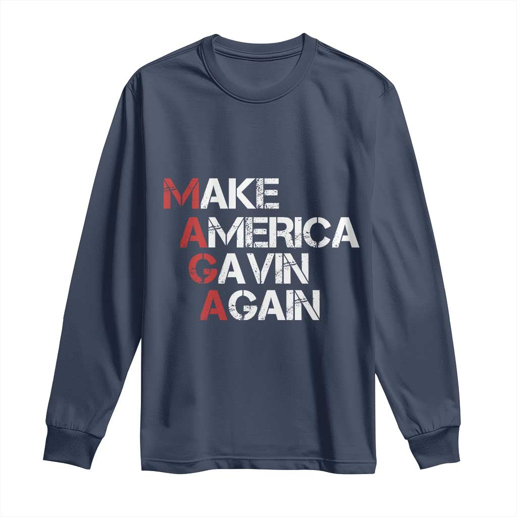 Make America Gavin Again Long Sleeve Shirt Gavin Newsom Support TS11 Navy Print Your Wear