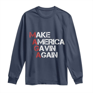 Make America Gavin Again Long Sleeve Shirt Gavin Newsom Support TS11 Navy Print Your Wear