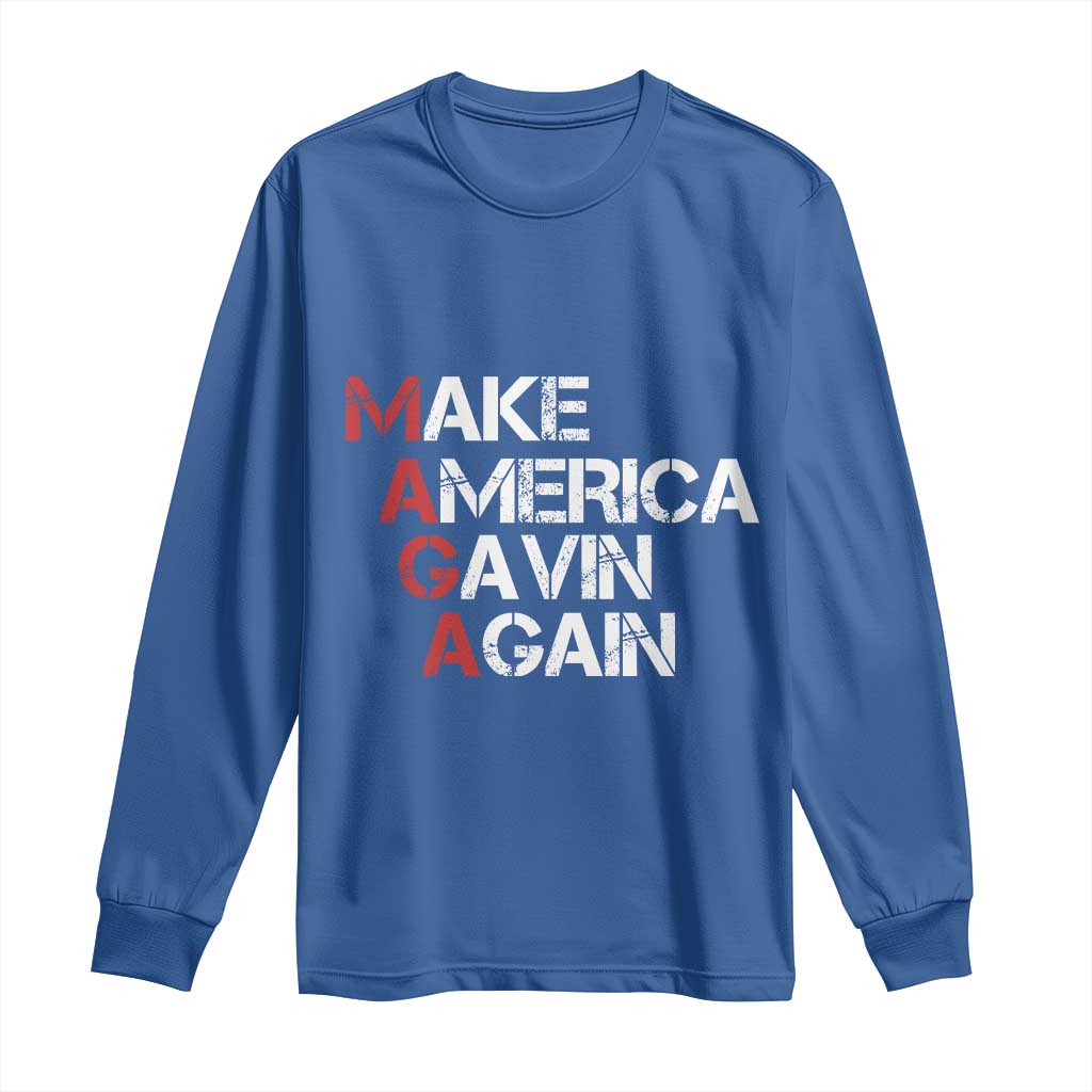 Make America Gavin Again Long Sleeve Shirt Gavin Newsom Support TS11 Royal Blue Print Your Wear