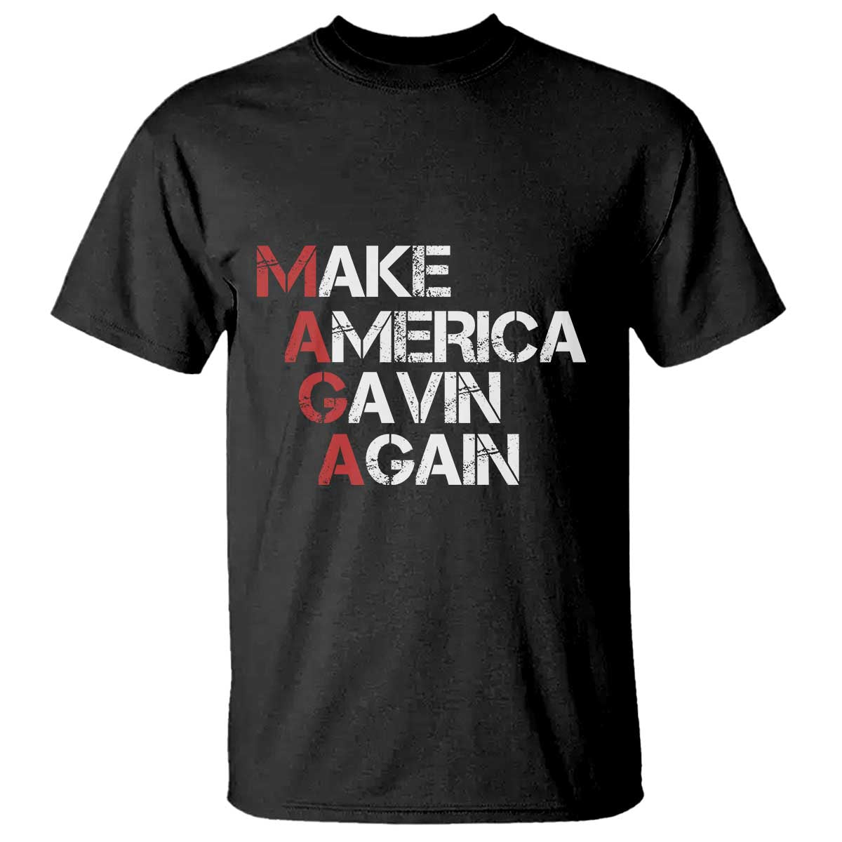 Make America Gavin Again T Shirt Gavin Newsom Support TS11 Black Print Your Wear