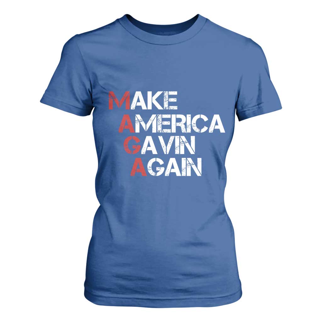 Make America Gavin Again T Shirt For Women Gavin Newsom Support TS11 Royal Blue Print Your Wear
