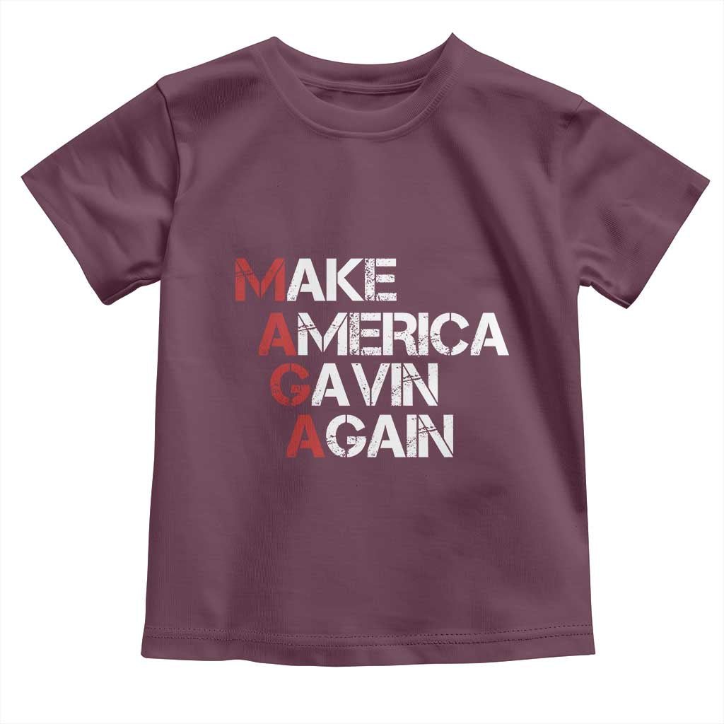 Make America Gavin Again Toddler T Shirt Gavin Newsom Support TS11 Maroon Print Your Wear