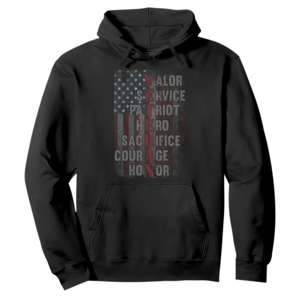 Veterans Valor Service Patriot Hero Sacrifice Courage Honor Hoodie American Flag TS11 Black Print Your Wear