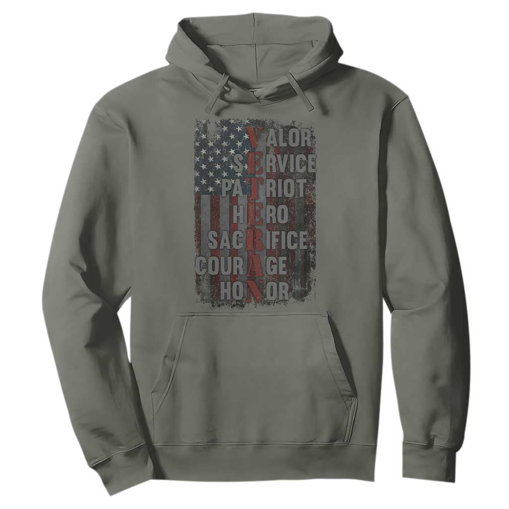Veterans Valor Service Patriot Hero Sacrifice Courage Honor Hoodie American Flag TS11 Military Green Print Your Wear
