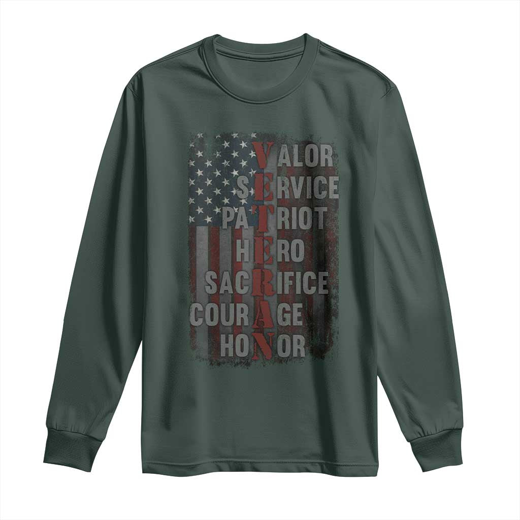 Veterans Valor Service Patriot Hero Sacrifice Courage Honor Long Sleeve Shirt American Flag TS11 Dark Forest Green Print Your Wear