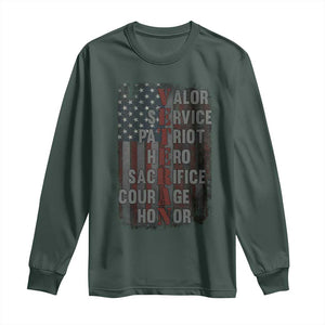 Veterans Valor Service Patriot Hero Sacrifice Courage Honor Long Sleeve Shirt American Flag TS11 Dark Forest Green Print Your Wear