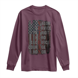 Veterans Valor Service Patriot Hero Sacrifice Courage Honor Long Sleeve Shirt American Flag TS11 Maroon Print Your Wear